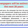 Newspapers will be extinct in the next 20 years essay